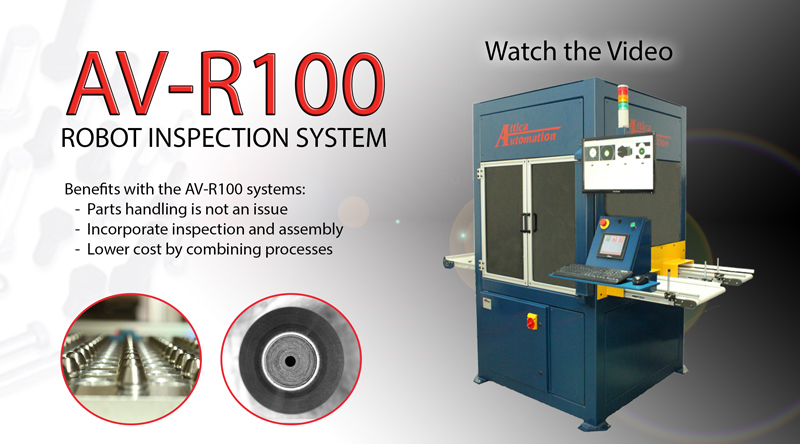 New AV-R100 Robotic Fastener Inspection System – Attica Automation Inc